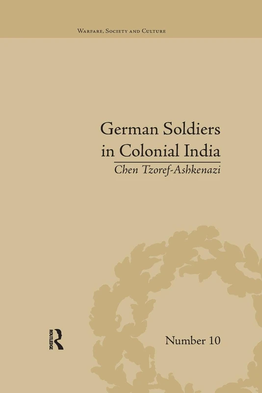 German Soldiers in Colonial India (Warfare, Society and Culture) - Image 1