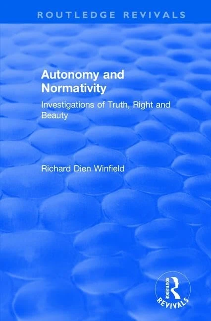 Routledge Autonomy and Normativity - Philosophy Book
