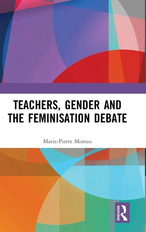 Teachers, Gender and the Feminisation Debate