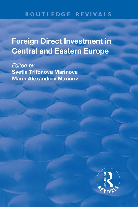 Routledge Foreign Direct Investment in Central and Eastern Europe