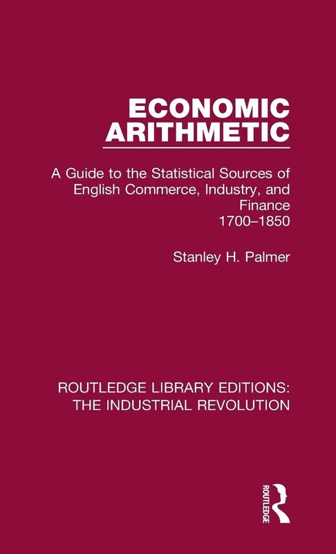Routledge Economic Arithmetic: English Commerce 1700-1850