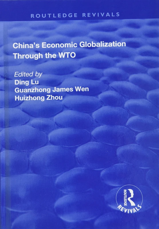 China's Economic Globalization through the WTO (Routledge Revivals)