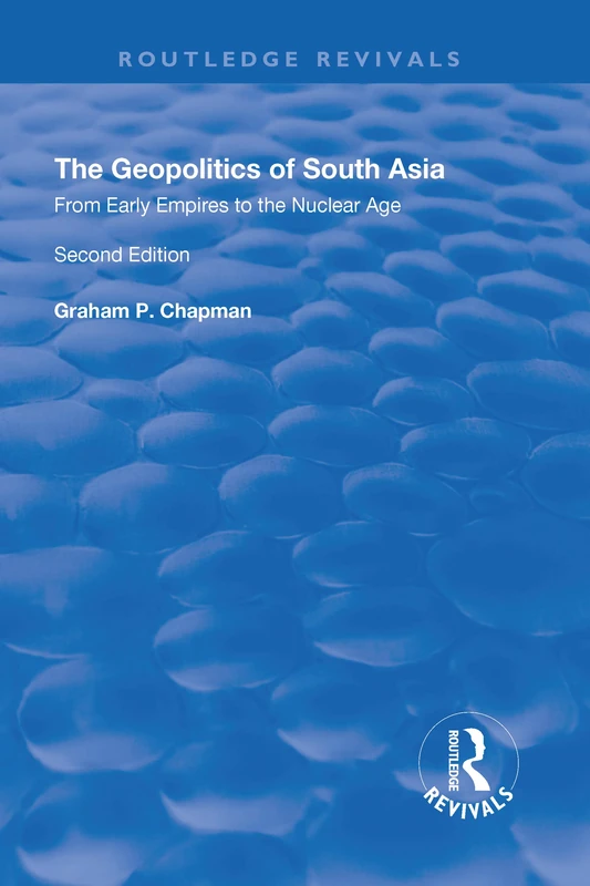 Routledge - The Geopolitics of South Asia Book