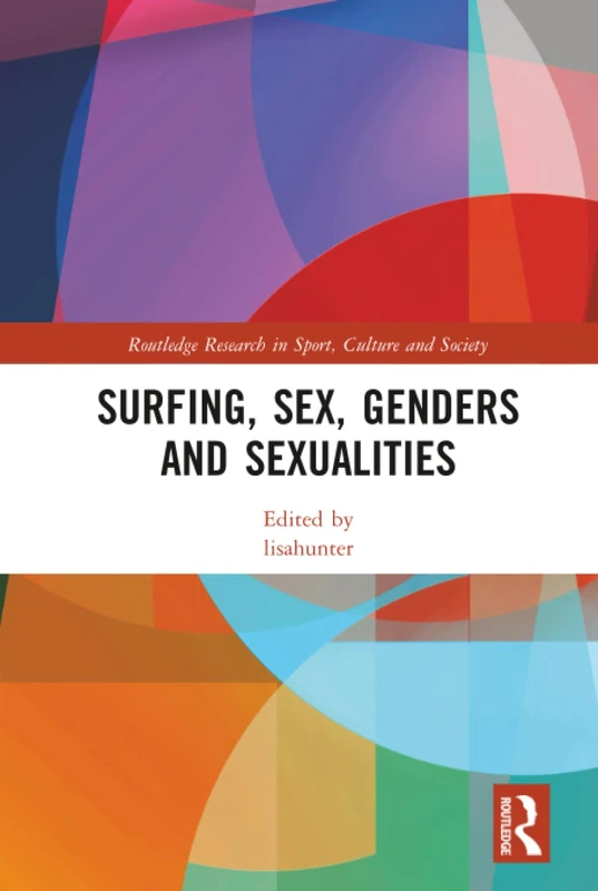 Routledge Surfing, Sex, Genders and Sexualities Book