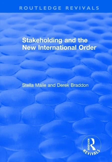 Stakeholding and the New International Order (Routledge Revivals)