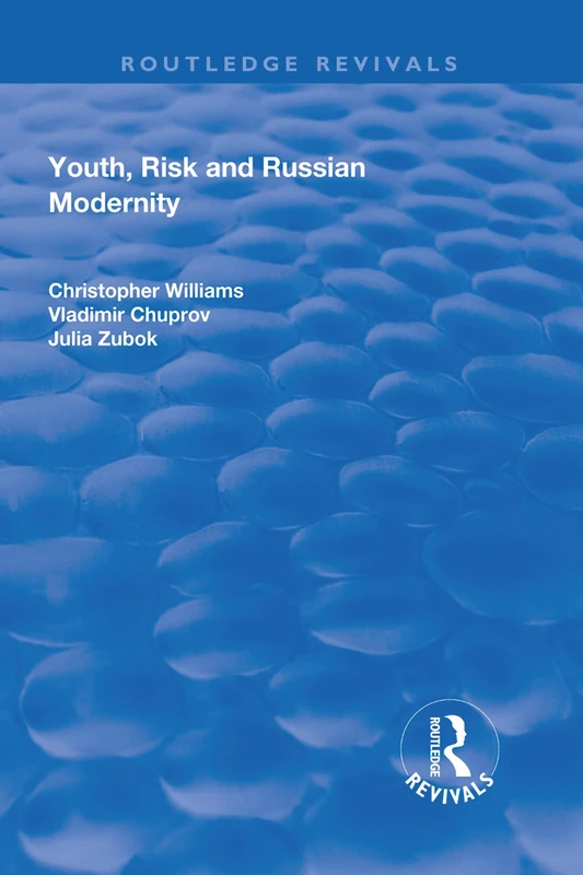 Youth, Risk and Russian Modernity (Routledge Revivals)