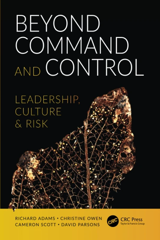 Beyond Command and Control: Leadership, Culture and Risk - Image 1