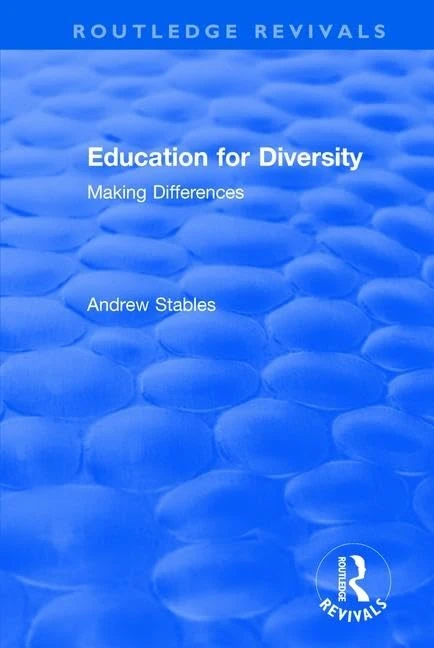Education for Diversity: Making Differences (Routledge Revivals)