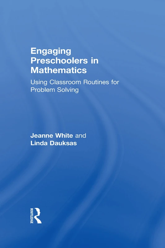 Engaging Preschoolers in Mathematics: Using Classroom Routines for Problem Solving - Image 1