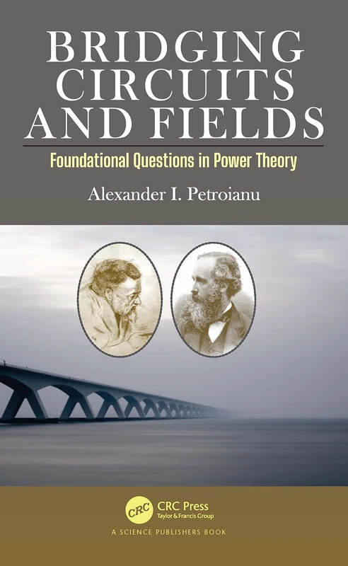 Bridging Circuits and Fields: Foundational Questions in Power Theory