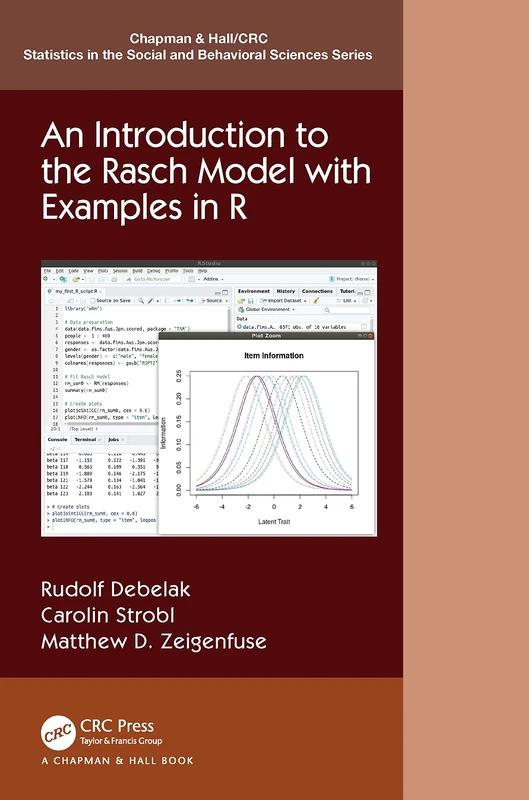 An Introduction to the Rasch Model with Examples in R: An Introduction with Examples in R (Chapman & Hall/CRC Statistics in the Social and Behavioral Sciences)