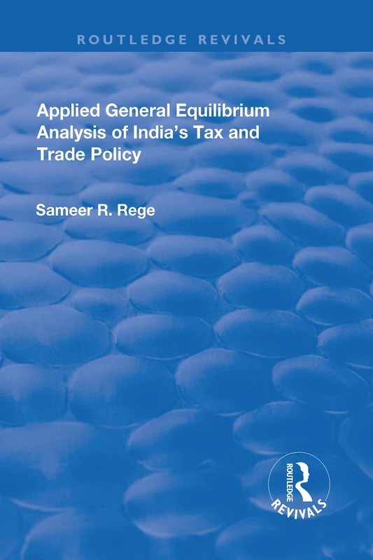Applied General Equilibrium Analysis of India's Tax and Trade Policy (Routledge Revivals) - Image 1