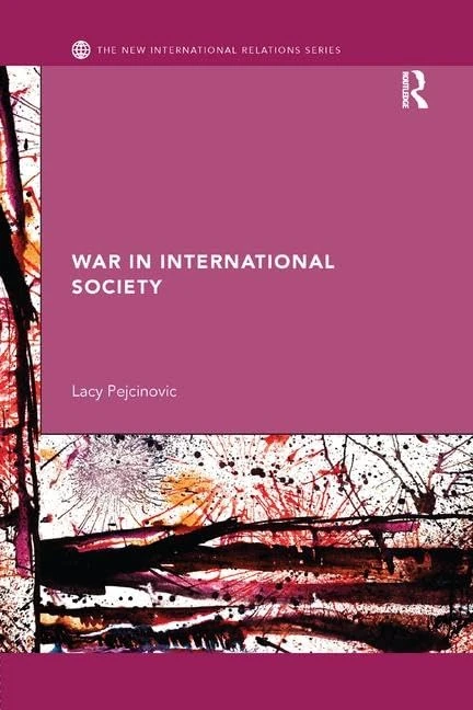 War in International Society (New International Relations)