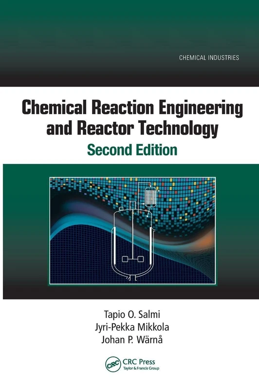 Chemical Reaction Engineering and Reactor Technology, Second Edition (Chemical Industries)
