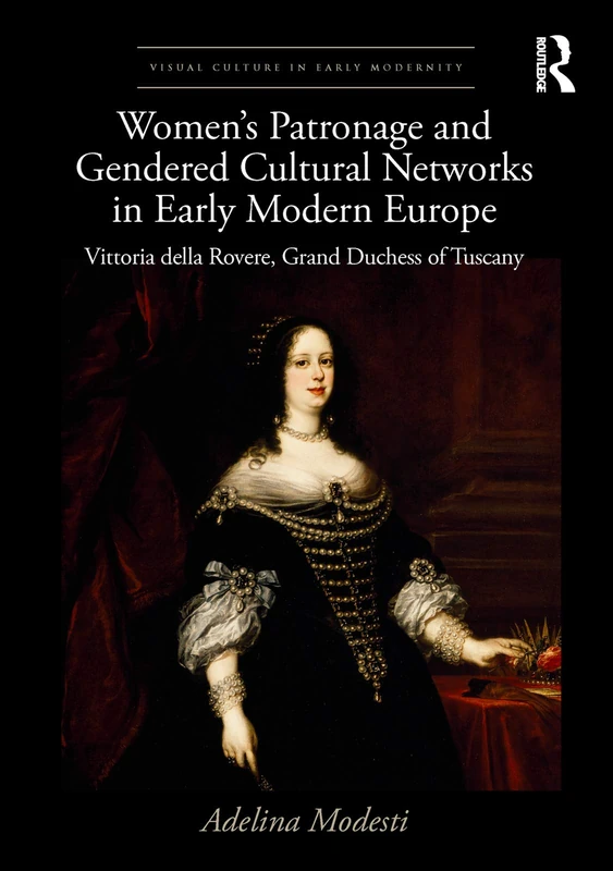 Routledge Women's Patronage and Gendered Cultural Networks Book