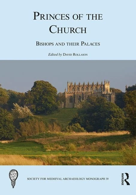 Routledge Princes of the Church: Bishops and their Palaces