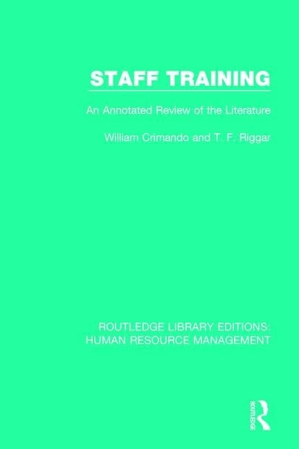 Staff Training: An Annotated Review of the Literature (Routledge Library Editions: Human Resource Management)