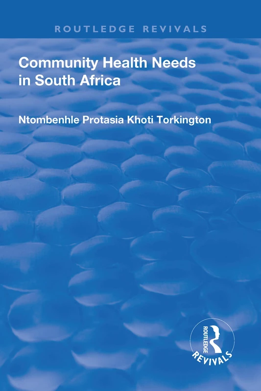 Community Health Needs in South Africa (Routledge Revivals)