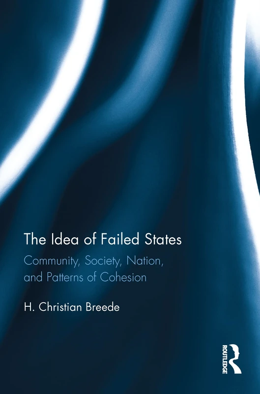 Routledge - The Idea of Failed States Book