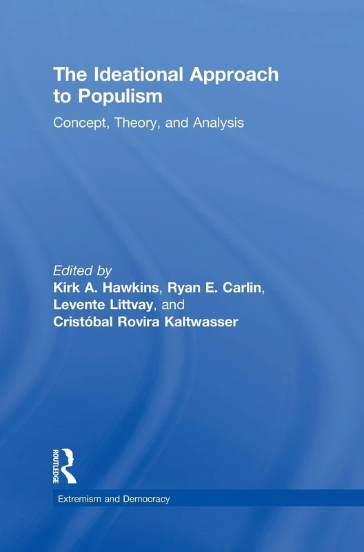 Routledge - The Ideational Approach to Populism Book