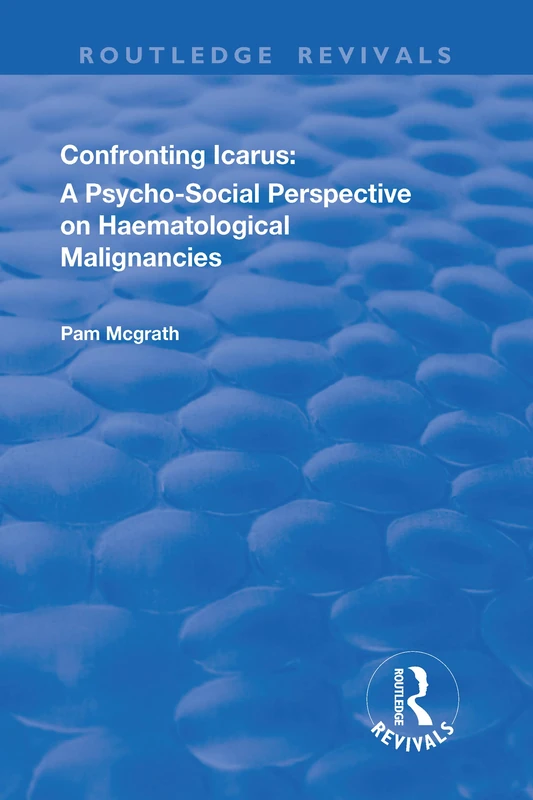 Confronting Icarus: Haematological Malignancies - Routledge