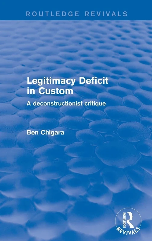 Revival: Legitimacy Deficit in Custom - Routledge Books