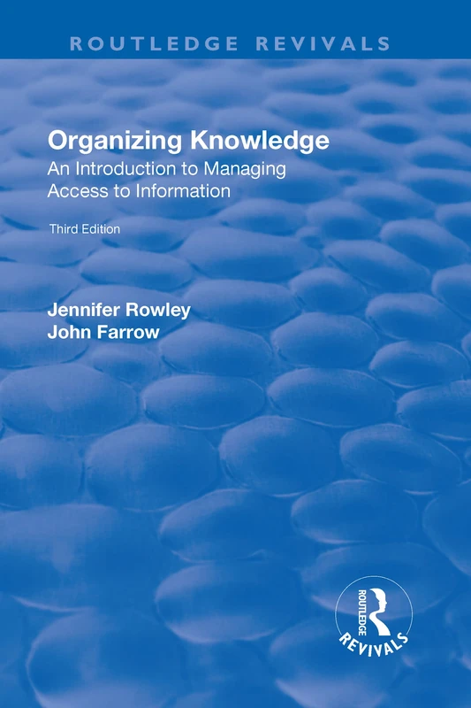 Routledge Organizing Knowledge: Introduction to Access to Information - Image 1