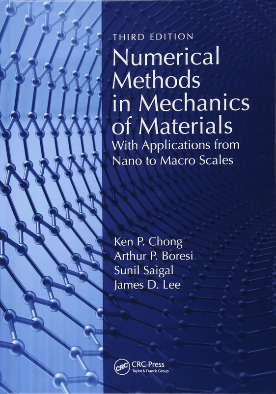 Numerical Methods in Mechanics of Materials: With Applications from Nano to Macro Scales