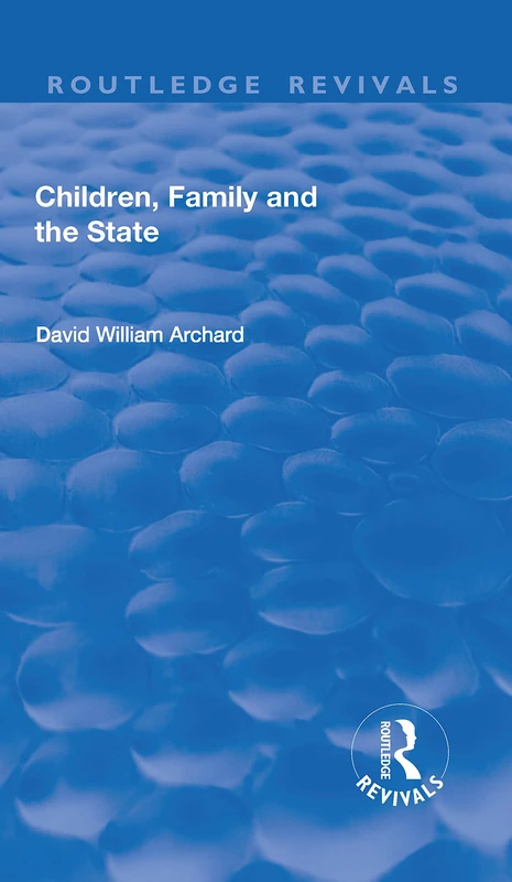 Children, Family and the State (Routledge Revivals)