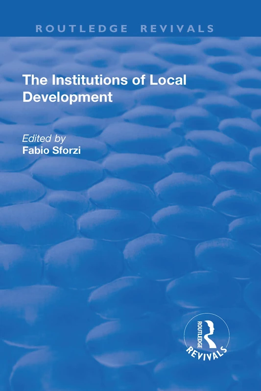 The Institutions of Local Development (Routledge Revivals)