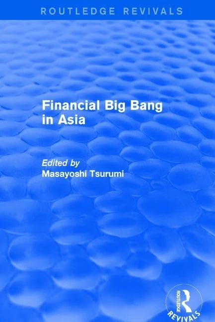 Financial Big Bang in Asia (Routledge Revivals)
