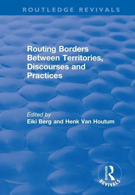 Routledge Routing Borders Between Territories and Practices - Image 1