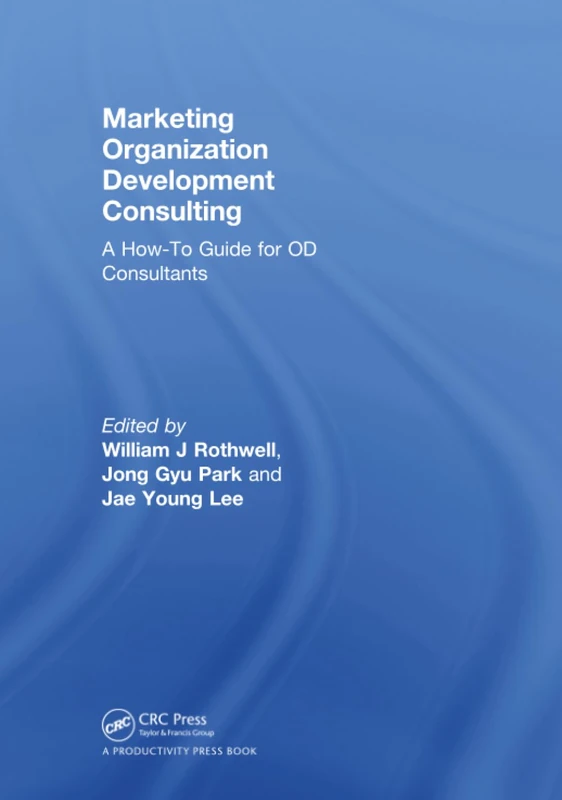Marketing Organization Development: A How-To Guide for OD Consultants
