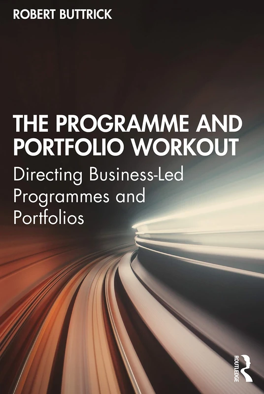 The Programme and Portfolio Workout: Directing Business-Led Programmes and Portfolios - Image 1
