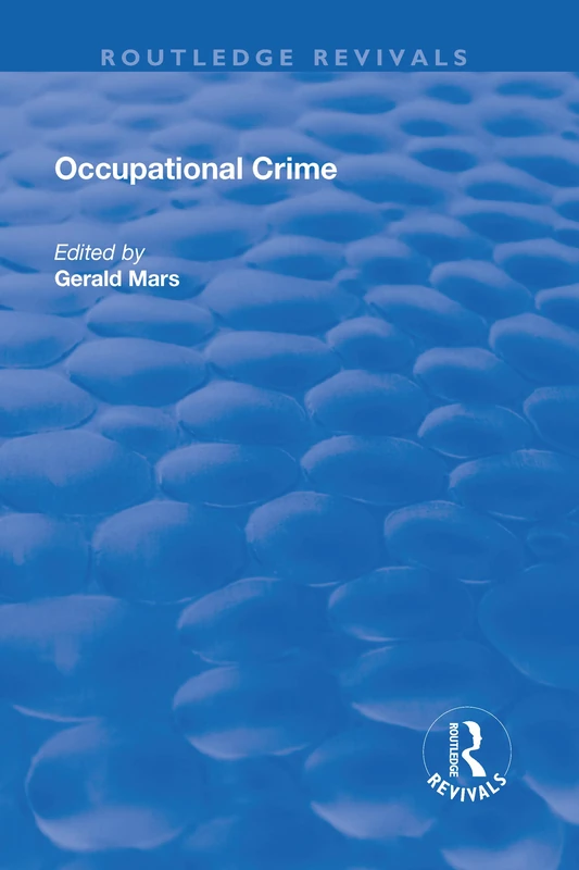 Routledge Occupational Crime (Routledge Revivals) Book