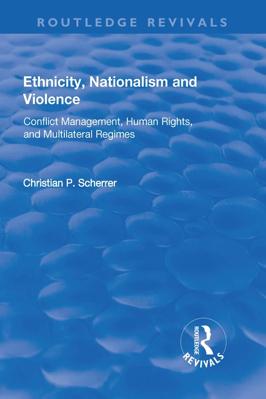Routledge Ethnicity, Nationalism and Violence Book
