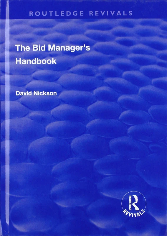 The Bid Manager's Handbook (Routledge Revivals)