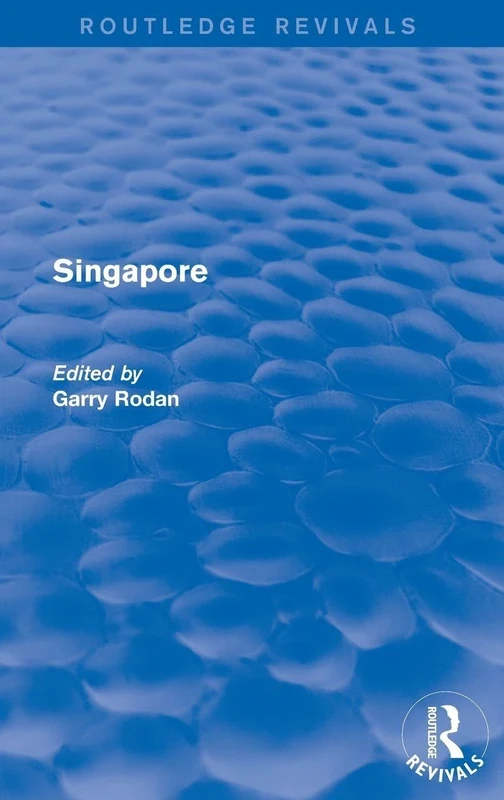 Revival: Singapore (2001) (Routledge Revivals)
