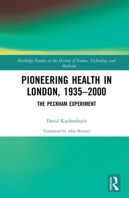 Routledge Pioneering Health in London, 1935-2000 - Peckham Experiment - Image 1