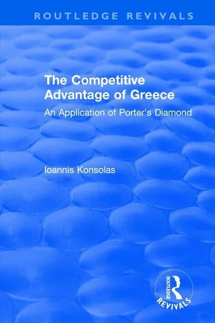 Routledge The Competitive Advantage of Greece - Porter's Diamond - Image 1