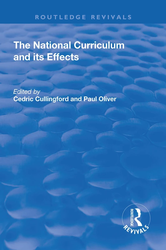 The National Curriculum and its Effects (Routledge Revivals) - Image 1