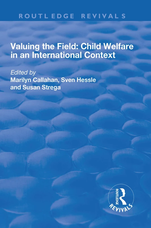 Valuing the Field: Child Welfare in an International Context (Routledge Revivals)
