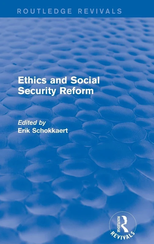 Ethics and Social Security Reform (Routledge Revivals)