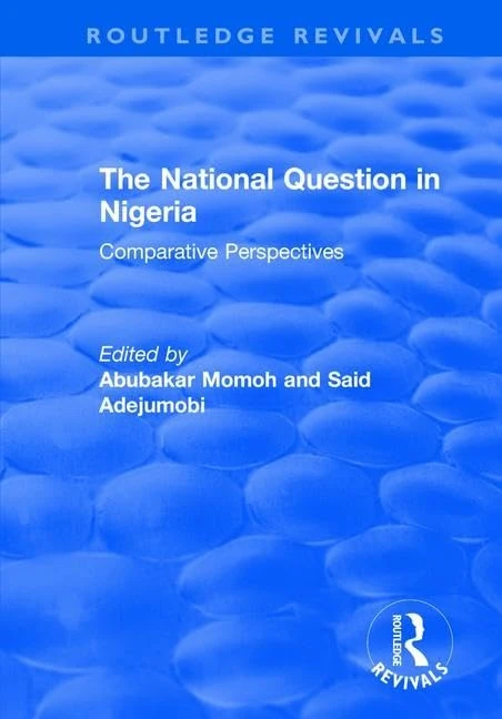 The National Question in Nigeria: Comparative Perspectives (Routledge Revivals)