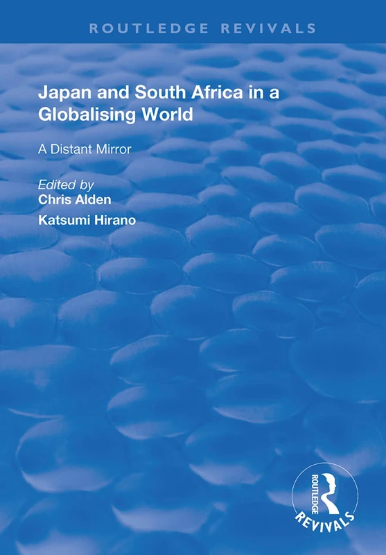 Routledge Japan and South Africa in a Globalising World Book