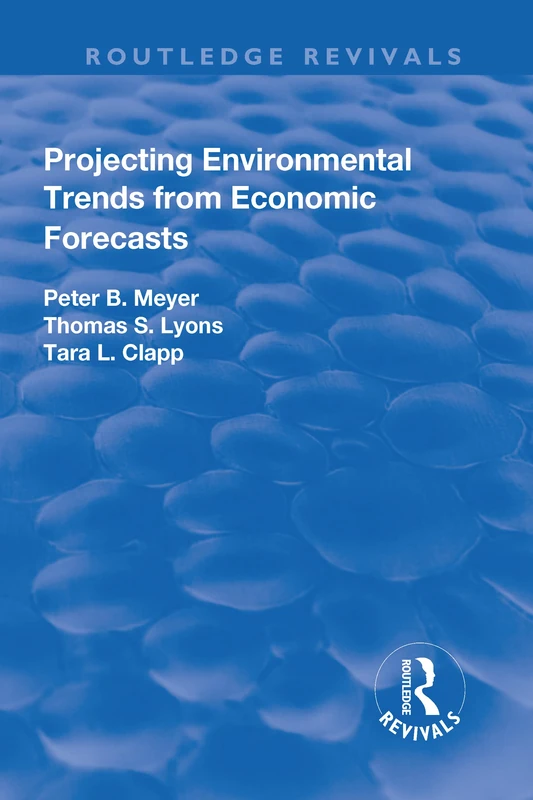 Projecting Environmental Trends from Economic Forecasts (Routledge Revivals) - Image 1