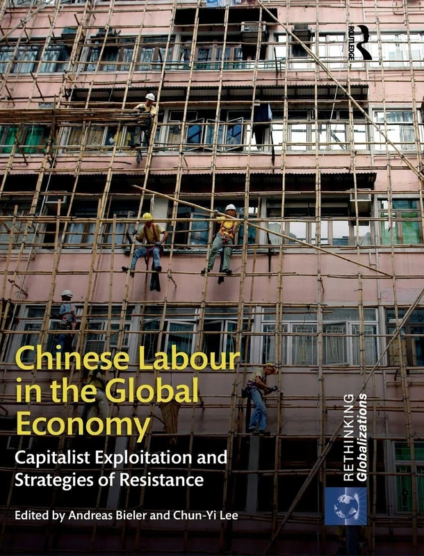 Routledge - Chinese Labour in the Global Economy (Book 1)