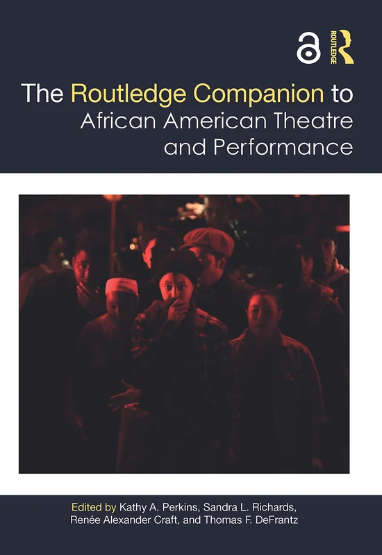 The Routledge Companion to African American Theatre and Performance