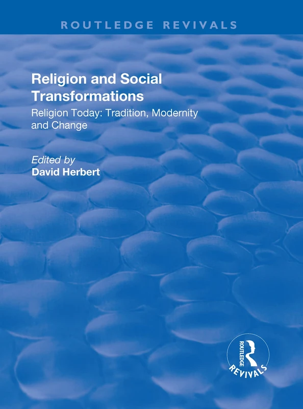 Religion and Social Transformations: Volume 2 (Routledge Revivals)