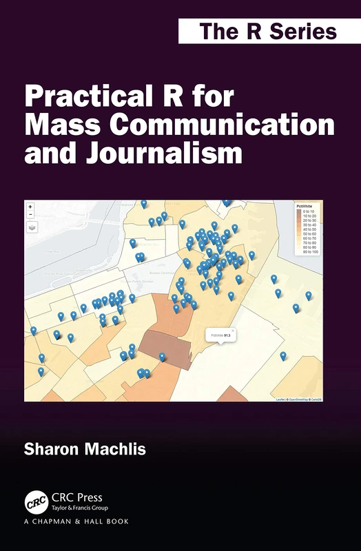 Practical R for Mass Communication and Journalism (Chapman & Hall/CRC The R Series) - Image 1